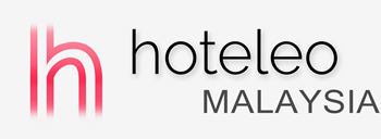 Hotels in Malaysia - hoteleo