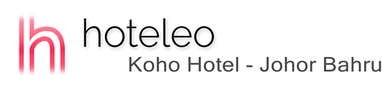 hoteleo - Koho Hotel - Johor Bahru