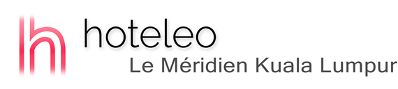 hoteleo - Le Méridien Kuala Lumpur