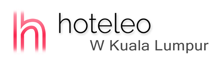 hoteleo - W Kuala Lumpur Hotel